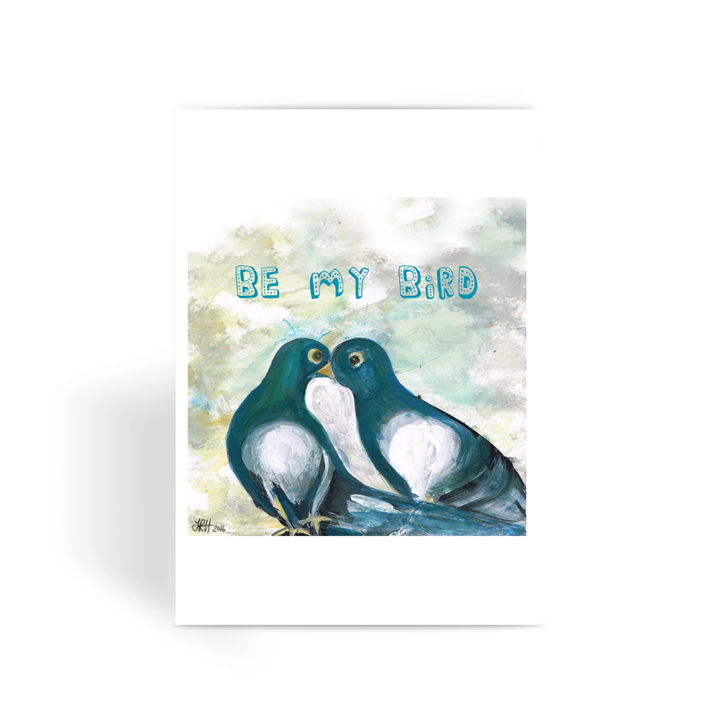 Be My Bird Greetings Card  Smart Deco Homeware Lighting and Art by Jacqueline hammond